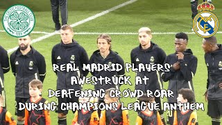 Celtic 0  Real Madrid 3  Players Awestruck By Crowd Roar During Champions League Anthem  060922 [upl. by Gadmann]