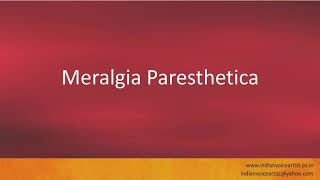 Pronunciation of the words quotMeralgia Paresthetica  Meralgia Paraestheticaquot [upl. by Savina]