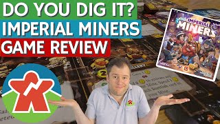 Imperial Miners  Board Game Review  Can You Dig It [upl. by Ailahk]