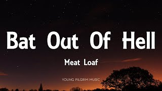 Meat Loaf  Bat Out Of Hell Lyrics [upl. by Lledyr778]