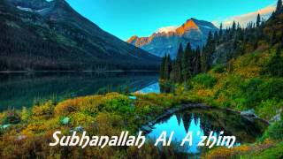 Zikir Subhanallah Wa Bihamdihi Subhanallahil Adzim [upl. by Lemuel588]