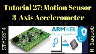 STM32F4 Discovery board  Keil 5 IDE with CubeMX Tutorial 27  Motion 3Axis Accelerometer LIS3DSH [upl. by Molini]