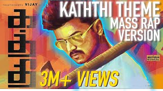 Kaththi BGM  Mass Rap Version l Swords of Destiny l Remix l Vijay l Anirudh l Tamil Song [upl. by Aneis]