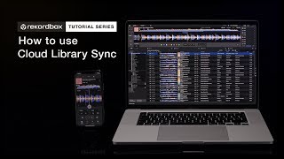 How to use Cloud Library Sync  Tutorials  rekordbox ver 60 iOS ver 30 amp Android ver 30 [upl. by Adham]