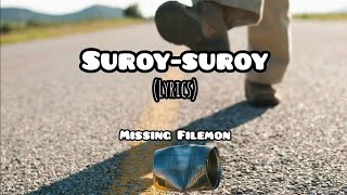 Suroysuroy  Missing Filemon lyrics [upl. by Moya906]