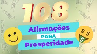 Expanda sua consciência financeira 108 afirmações para manifestar prosperidade em sua vida [upl. by Medlin]