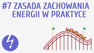 Zasada zachowania energii w praktyce 7  Energia mechaniczna [upl. by Lash]