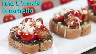 Feta amp Tomato Bruschetta  Quick and Easy Italian Bruschetta Recipe [upl. by Gladdie]