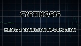 Cystinosis Medical Condition [upl. by Igig198]