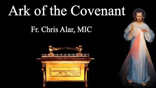 Ark of the Covenant  Explaining the Faith [upl. by Annavoj589]