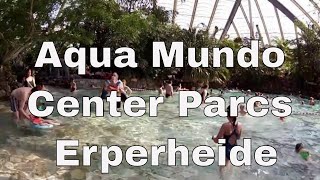 Aqua Mundo Center Parcs Erperheide [upl. by Calbert]