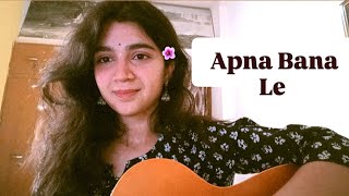 Apna Bana Le  Arijit Singh  Bhediya  Zendria [upl. by Anawek470]