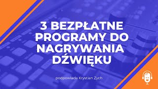 3 bezpłatne programy do nagrywania dźwięku [upl. by Lrub]