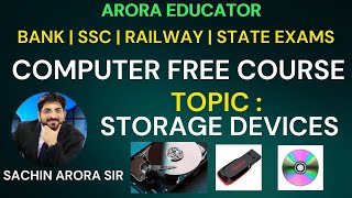 Computer Storage Devices  Computer by Sachin Sir  Arora Educator [upl. by Schmitz]