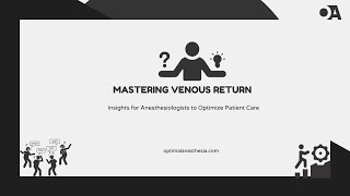 Why Does Venous Return Matter in Anesthesia [upl. by Gide516]