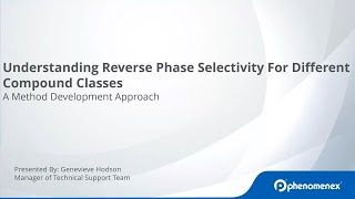 Understanding Reverse Phase Selectivity for Different Compound Classes [upl. by Raul]