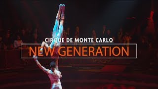 CIRQUE DE MONTE CARLO NEW GENERATION [upl. by Dnalel]