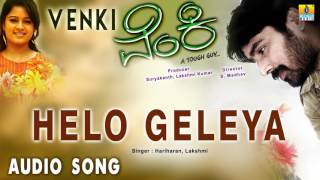 Venki  Helo Geleya  Audio Song  Prashanth Rashmi  Jhankar Music [upl. by Anele]