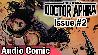 Doctor Aphra 2 2016 Audio Comic [upl. by Yhtommit]