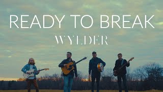 WYLDER  READY TO BREAK official video [upl. by Reich325]