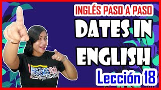 Lección 18 Las fechas en Inglés 💥 DATES IN AMERICAN AND BRITISH ENGLISH 💥🚀 [upl. by Charmian348]