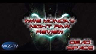 WWE Monday Night RAW 52013 Review Dead Space pt 31 [upl. by Spancake]