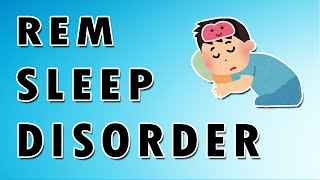 REM Sleep Disorder [upl. by Anilecram]