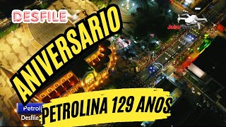 Aniversário de Petrolina 129 anos Desfile [upl. by Aileno219]