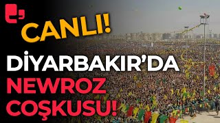 CANLI  Diyarbakırda Newroz coşkusu  Yüz binler Diyarbakır Newrozunda [upl. by Eelrebma]