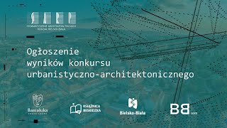 Ogłoszenie wyników konkursu architektonicznoubranistycznego [upl. by Derwon]