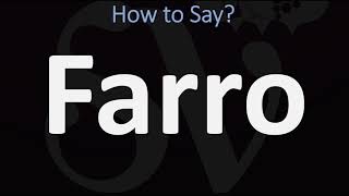 How to Pronounce Farro CORRECTLY [upl. by Nrubua]