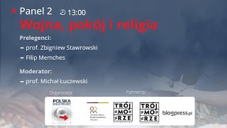 Wojna pokój i religia  2 panel konferencji quotBezpieczeństwo narodowe w niebezpiecznych czasachquot [upl. by Romelda596]