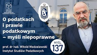 O podatkach i prawie podatkowym prawo słuszności w judykaturze podatkowej Myśl 137 [upl. by Naujal]