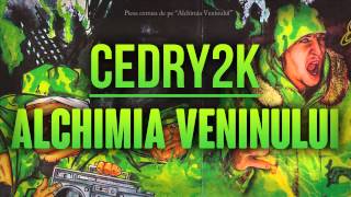 Cedry2k  Alchimia veninului [upl. by Mollie78]