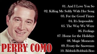 Perry Como Geatest Hits Playlist 🎼 Best Perry Como Songs Of All Time 🎼 Perry Como Best Songs [upl. by Aroel631]