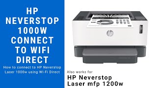 HP Neverstop 1000w Connect to WiFi Direct  Everything you need to know about HP Smart App [upl. by Sybille]