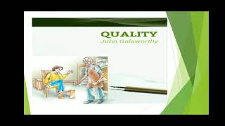 QUALITY by John Galsworthy  Explanation Analysis and Critical Appreciation [upl. by Onaicilef]