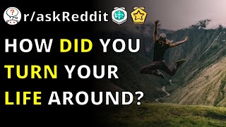 How Did You Turn Your Life Around  Raskreddit [upl. by Artie]