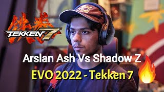 Arslan Ash Loses 03 to Shadow 20Z  Tekken 7 EVO 2022 [upl. by Siraf811]