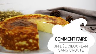 Recette dun délicieux flan pâtissier sans pâte [upl. by Shermie]