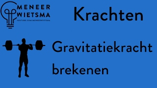 Natuurkunde uitleg Kracht 16 Gravitatiekracht Berekenen [upl. by Hernandez]