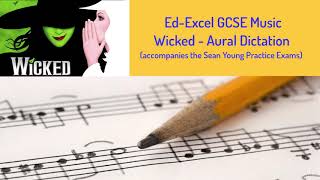 GCSE Music  Aural Dictation  Wicked [upl. by Gunner]