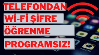 Telefondan WiFi Şifresini Öğrenme Bilgisayarsız amp Programsız [upl. by Borchert]