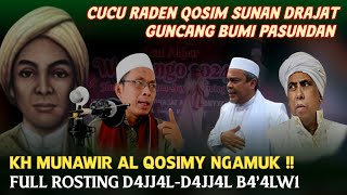 Ceramah Kh Munawir Al Qosimy‼️Full Roasting D4JJ4LD4JJ4L B4ALW1 [upl. by Rebane]