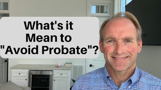 What does it mean to Avoid Probate [upl. by Petronille]