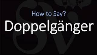 How to Pronounce Doppelgänger CORRECTLY Meaning amp Pronunciation [upl. by Phineas]