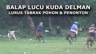 PACUAN LUCU BALAPAN KUDA DELMAN [upl. by Munsey]