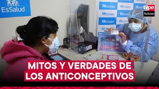 Métodos anticonceptivos mitos y verdades que debes conocer [upl. by Attekram]