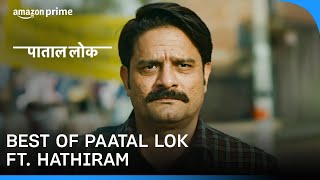 Best of Hathi Ram  Paatal Lok  Prime Video India [upl. by Lyrehc768]