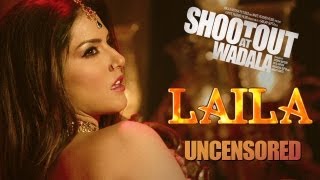 Laila  Full Song Uncensored Version  Shootout At Wadala [upl. by Hgalehs]